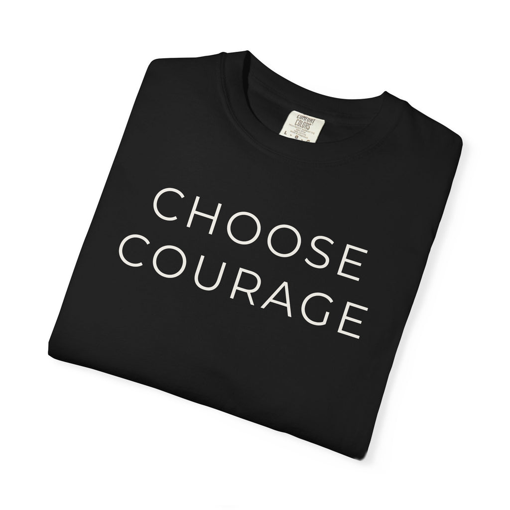 Choose Courage (Dark) — Choosify
