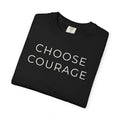 Choose Courage (Dark) — Choosify