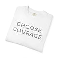 Choose Courage (Light) — Choosify