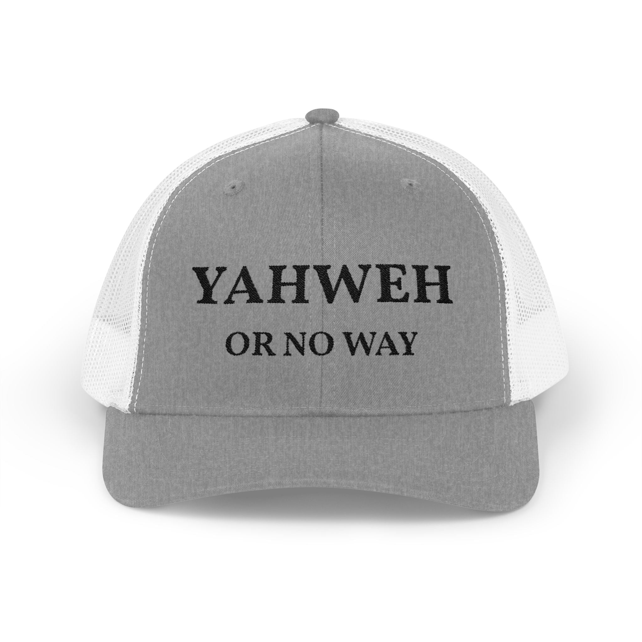 Yahweh or No Way - Trucker Hat - Choosify