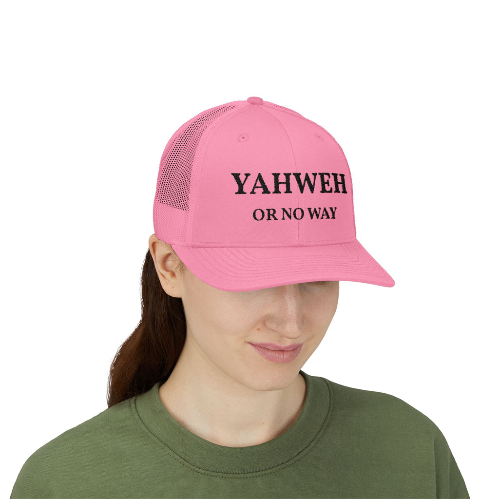 Yahweh or No Way - Trucker Hat - Choosify