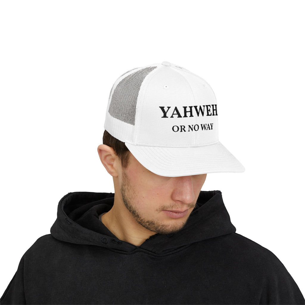 Yahweh or No Way - Trucker Hat - Choosify