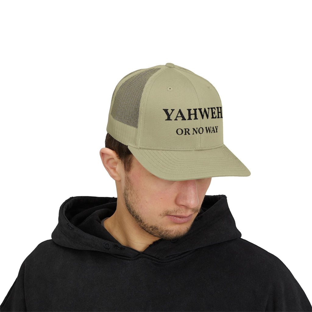 Yahweh or No Way - Trucker Hat - Choosify