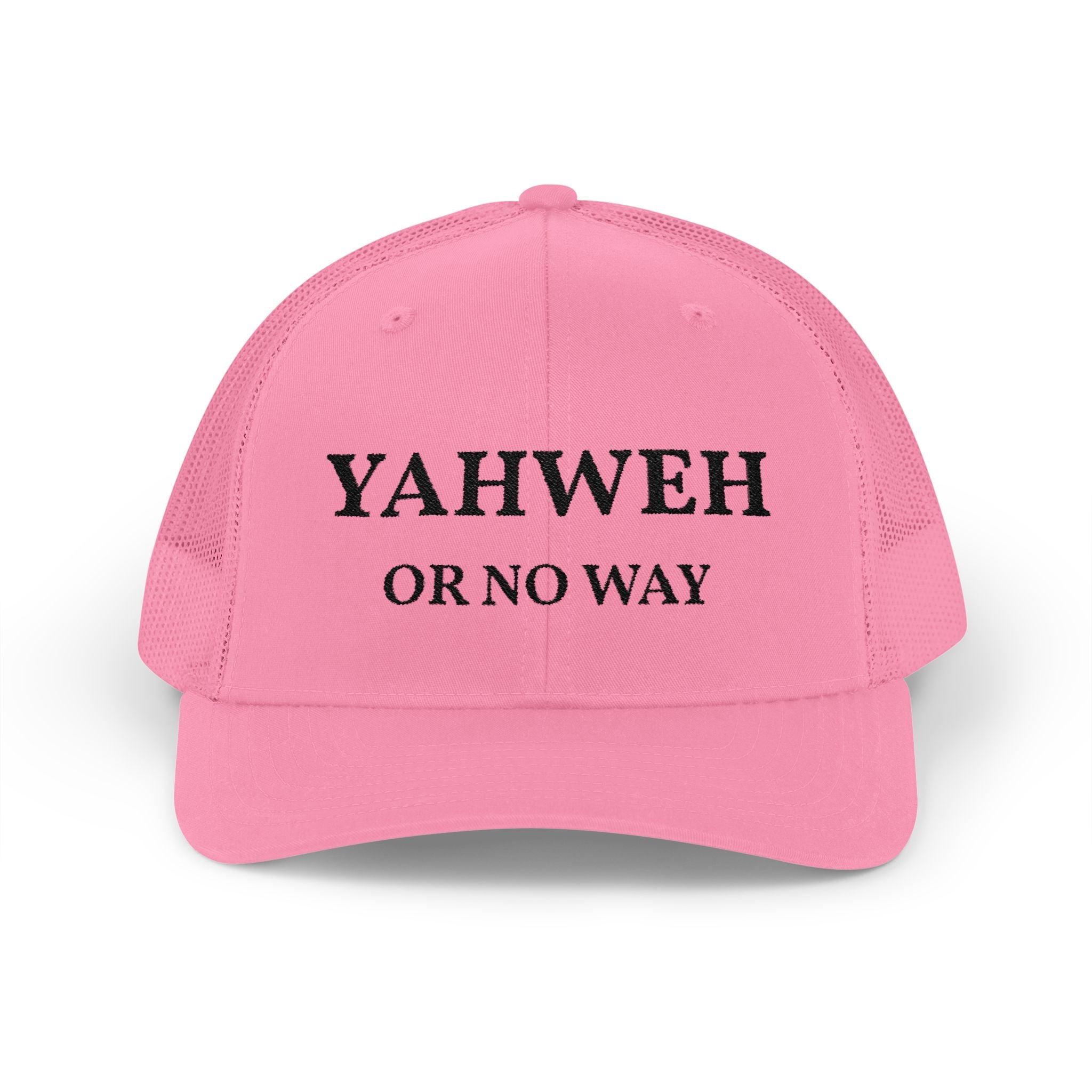 Yahweh or No Way - Trucker Hat - Choosify